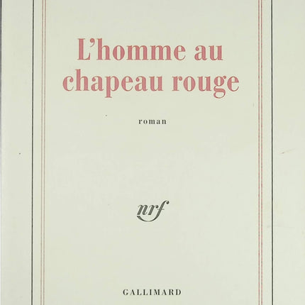 L’Homme au chapeau rouge – Hervé Guibert – Roman contemporain et récit intime sur l’identité et le regard - Livre