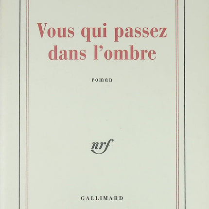 Vous qui passez dans l’ombre – Jean-Baptiste Niel – Roman contemporain et récit introspectif sur les vies invisibles - Livre