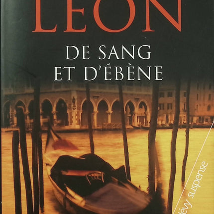 De sang et d’ébène – Donna Leon roman policier Venise enquête commissaire Brunetti trafic clandestin - Livre