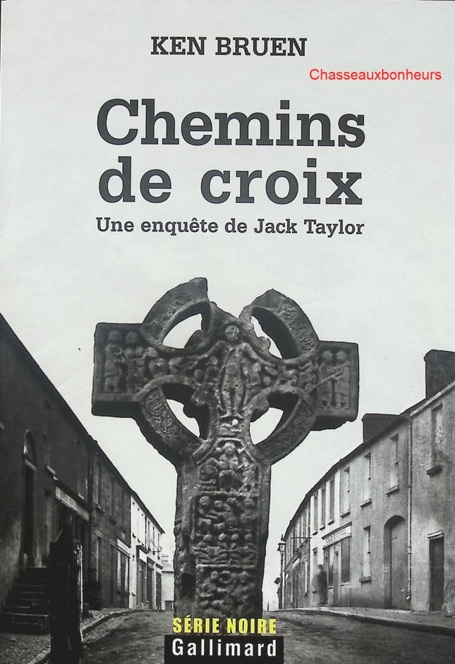 Chemins de croix – Ken Bruen – enquête de Jack Taylor, polar noir irlandais et thriller sombre - Livre