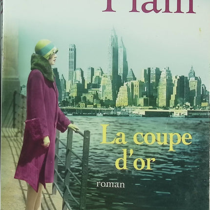 La Coupe d’or – Belva Plain roman historique saga familiale secrets amour héritage - Livre