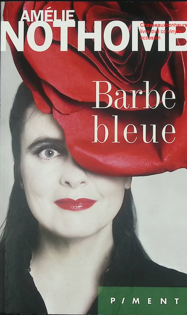 Roman contemporain psychologie thriller familial – Barbe bleue Amélie Nothomb - Livre