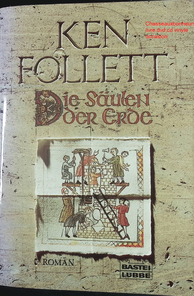 Die Säulen der Erde – Ken Follett – Roman historique médiéval en allemand et grande fresque épique - Livre en Allemand