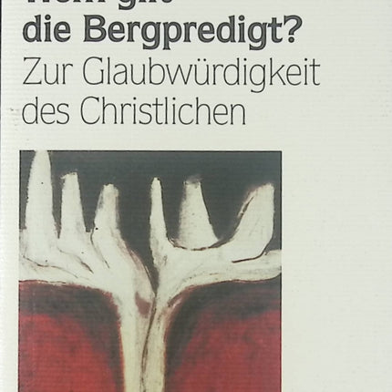 Wem gilt die Bergpredigt? – Gerhard Lohfink – Essai théologique sur le Sermon sur la montagne - Livre en Allemand