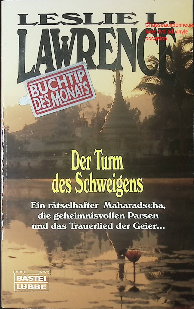 Der Turm des Schweigens – Leslie L. Lawrence – Roman d’aventure et thriller exotique en allemand - Livre en Allemand
