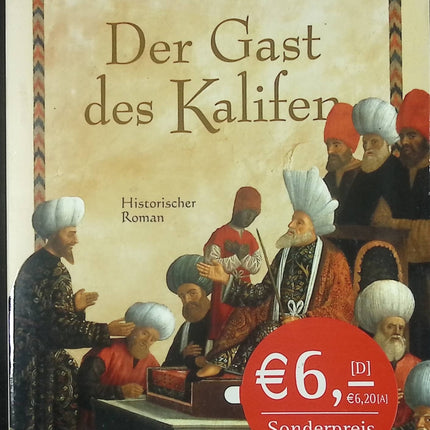 Roman historique Moyen-Orient aventures Der Gast des Kalifen Stephen R. Lawhead livre occasion - Livre en Allemand