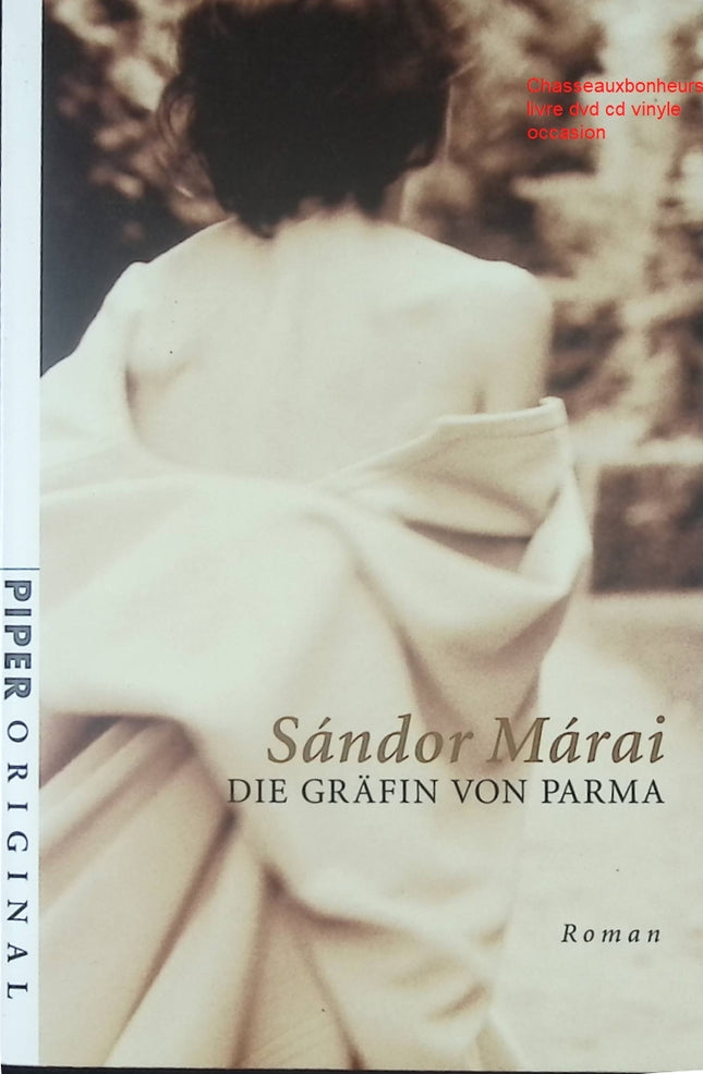 Die Gräfin von Parma – Sándor Márai – Roman historique et chronique de cour en Europe - Livre en Allemand