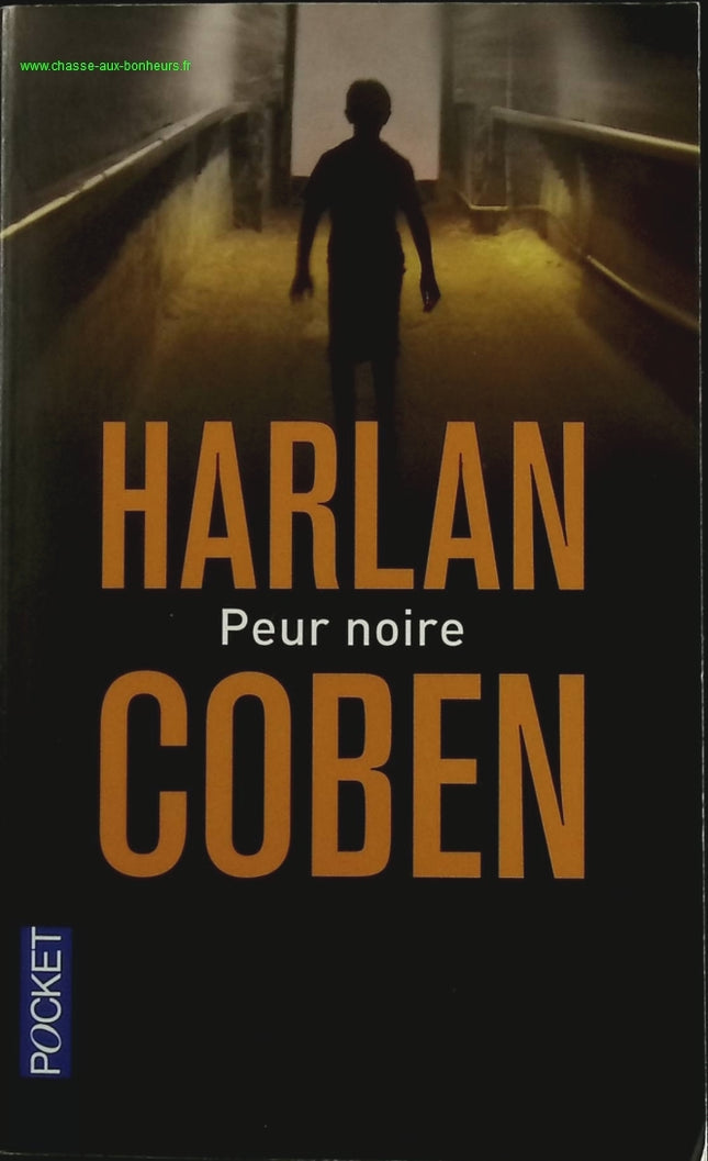 Peur noire - Harlan Coben - livre