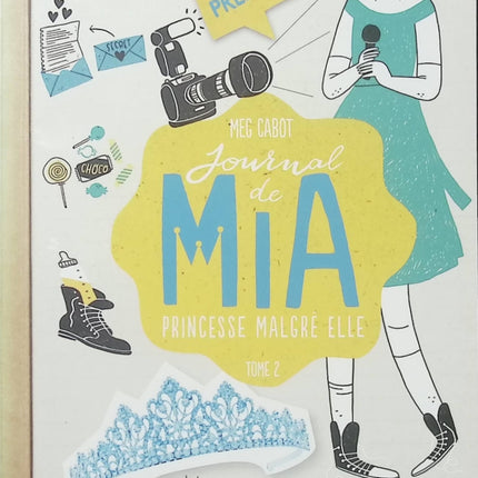 Journal de Mia, princesse malgré elle Tome 2 – Premiers pas – Meg Cabot – Roman jeunesse humoristique sur les aventures d’une adolescente devenue princesse - Livre