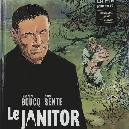 Le Janitor Tome 5 La Crèche de Satan – Yves Sente et François Boucq – BD d’espionnage, Vatican, enquête et thriller  - Livre BD