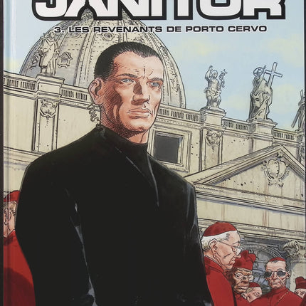 Le Janitor Tome 3 Les Revenants de Porto Cervo – Yves Sente et François Boucq – BD d’espionnage, enquête et thriller international  - Livre BD