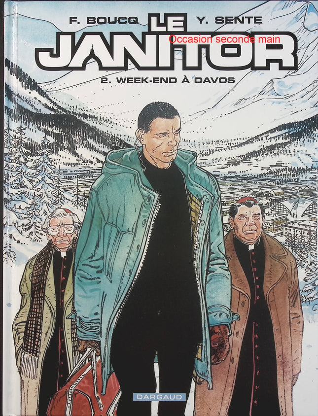 Le Janitor Tome 2 Week-End à Davos – Yves Sente et François Boucq – BD d’espionnage, Vatican, enquête et thriller international  - Livre BD