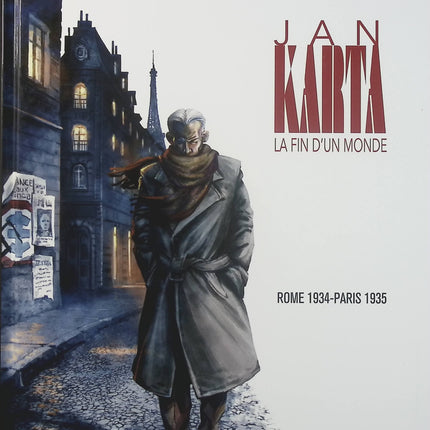 Jan Karta La Fin d’un Monde Tome 2 Rome 1934-Paris 1935 – Rodolfo Torti, Spartaco Ripa et Roberto Dal Pra’ – BD policière et historique  - Livre BD