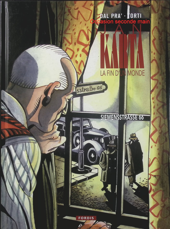 Jan Karta La Fin d’un Monde Siemensstrasse 66 – Rodolfo Torti, Spartaco Ripa et Roberto Dal Pra’ – BD policière et historique  - Livre BD