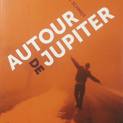 Autour de Jupiter – Gary D. Schmidt – Roman jeunesse émouvant sur l’amitié, la famille, les blessures du passé et la quête d’un père - Livre