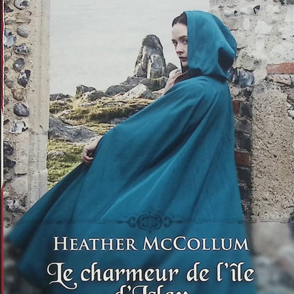 Passions en Écosse Tome 2 – Le charmeur de l’île d’Islay – Heather McCollum – Romance historique Highland – mariage forcé et secrets - Livre