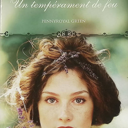 Pennyroyal Green Tome 4 Un tempérament de feu – Julie Anne Long – Romance historique Regency – passion, rivalité et amour impossible - Livre
