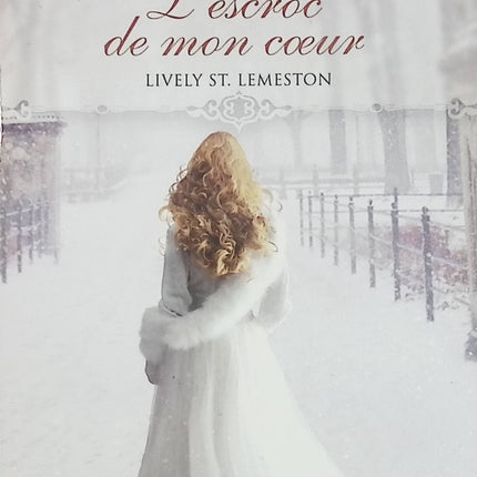 Lively St. Lemeston Tome 2 L’escroc de mon cœur – Rose Lerner – Romance historique Regency – escroquerie et amour interdit - Livre