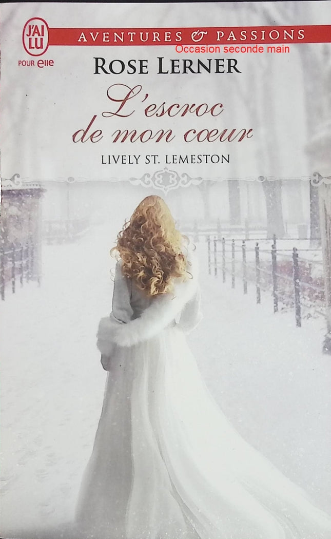 Lively St. Lemeston Tome 2 L’escroc de mon cœur – Rose Lerner – Romance historique Regency – escroquerie et amour interdit - Livre