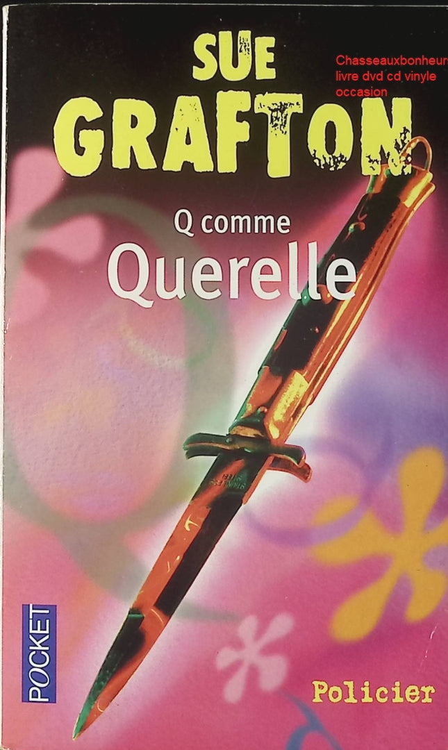 Q comme Querelle – Sue Grafton – roman policier alphabet enquête privée suspense thriller d’occasion - Livre