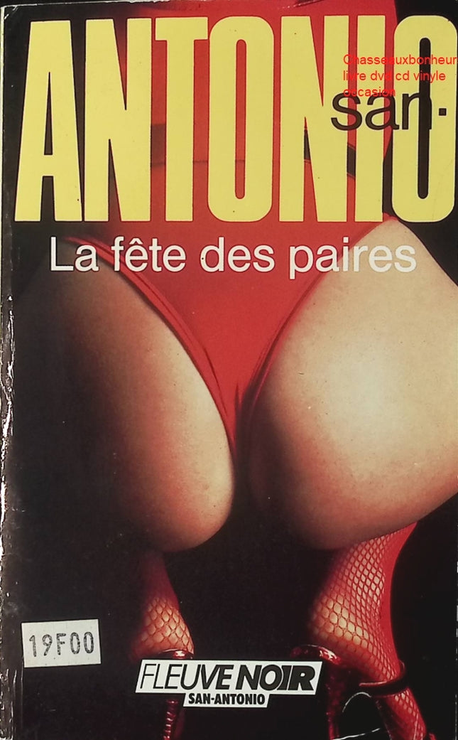 La fête des paires – San-Antonio – roman policier humour polar français Frédéric Dard commissaire San-Antonio d’occasion - Livre