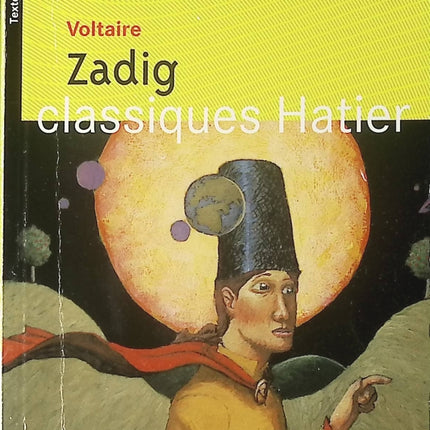 Zadig Voltaire conte philosophique classique littérature française lycée bac philosophie - Livre