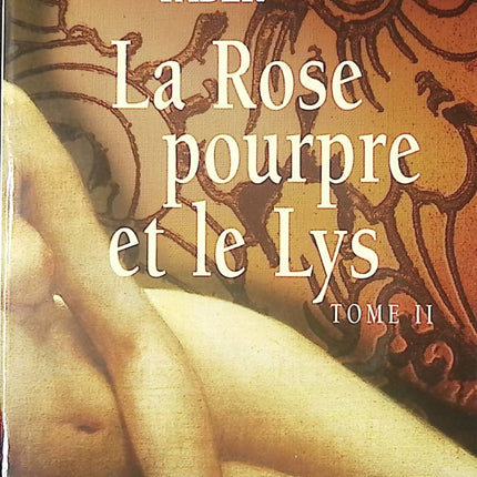 La Rose pourpre et le Lys – Tome 2 – Michel Faber – Roman historique et fresque londonienne au XIXe siècle - Livre