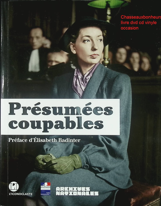 Présumées coupables – Pierre Fournié – Essai historique sur les grands procès faits aux femmes - Livre