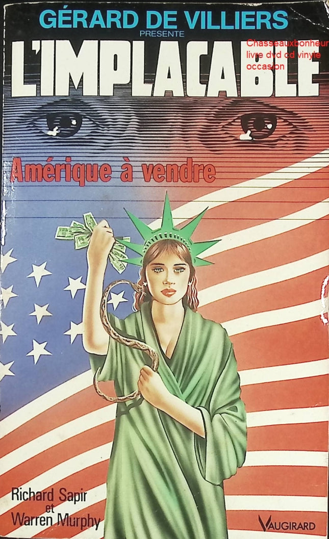 Amérique à vendre – L’Implacable n°81 – Richard Sapir, Warren Murphy & Gérard de Villiers – Roman d’espionnage et thriller géopolitique - Livre