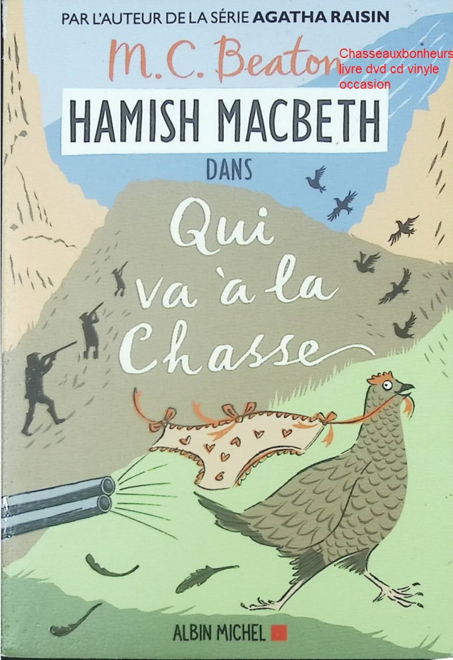 Hamish Macbeth Tome 2 Qui va à la chasse M. C. Beaton – roman policier cosy mystery écossais - Livre