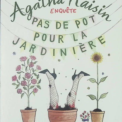 Agatha Raisin enquête Tome 3 Pas de pot pour la jardinière M. C. Beaton – roman policier humour anglais cosy mystery - Livre
