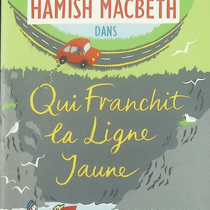 Hamish Macbeth Tome 5 Qui franchit la ligne jaune M. C. Beaton – roman policier cosy mystery écossais - Livre