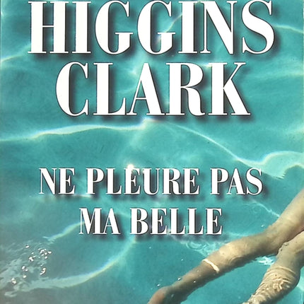 Weine nicht, meine Liebe - Mary Higgins Clark - Buch
