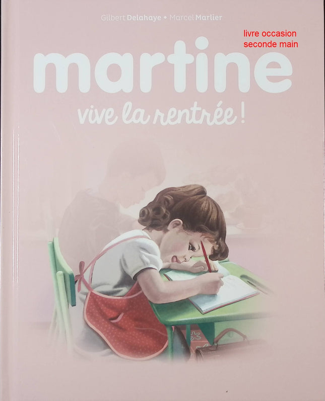 Vive la rentrée ! – livre jeunesse illustré de Gilbert Delahaye et Marcel Marlier – école, amis et aventures scolaires - livre