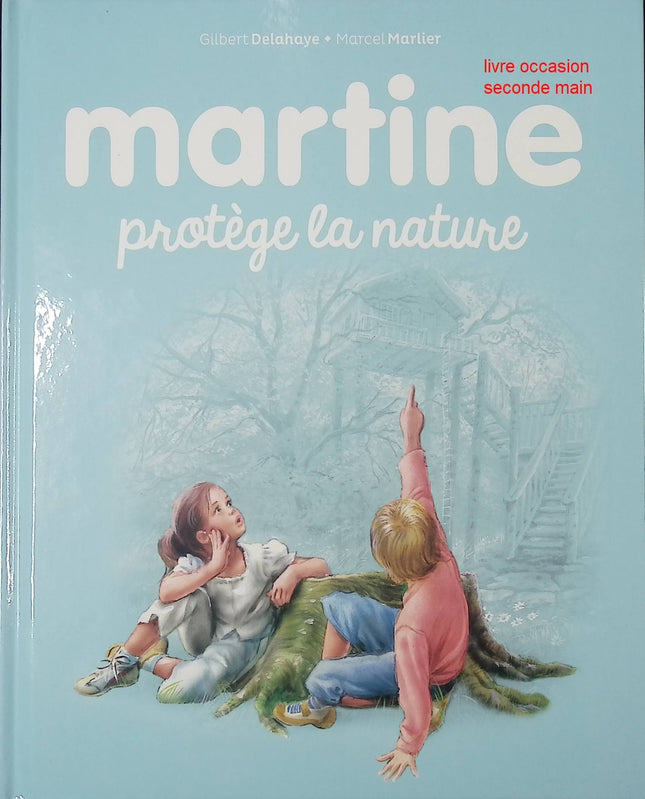Martine protège la nature – livre jeunesse illustré de Gilbert Delahaye et Marcel Marlier – écologie, animaux et sensibilisation - livre