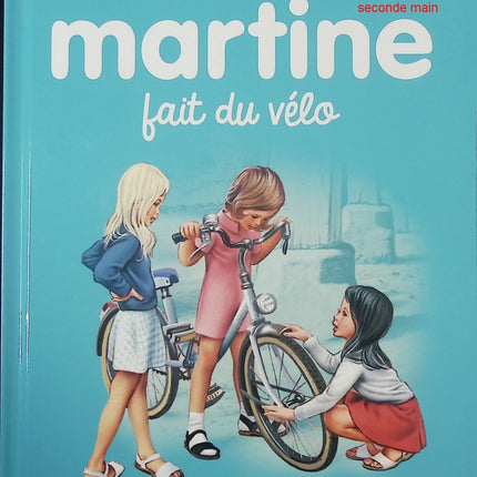 Martine fait du vélo – livre jeunesse illustré – Gilbert Delahaye et Marcel Marlier - livre