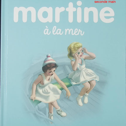 Martine à la mer – livre jeunesse illustré de Gilbert Delahaye et Marcel Marlier – vacances, plage et découvertes - livre
