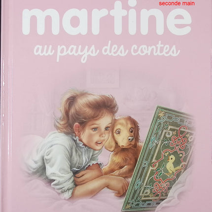 Martine au pays des contes – livre jeunesse illustré de Gilbert Delahaye et Marcel Marlier – contes, imagination et rêve - livre