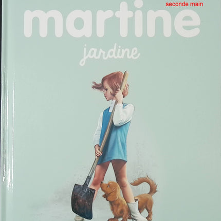 Martine jardine – livre jeunesse illustré de Gilbert Delahaye et Marcel Marlier – jardinage, nature et découverte - livre