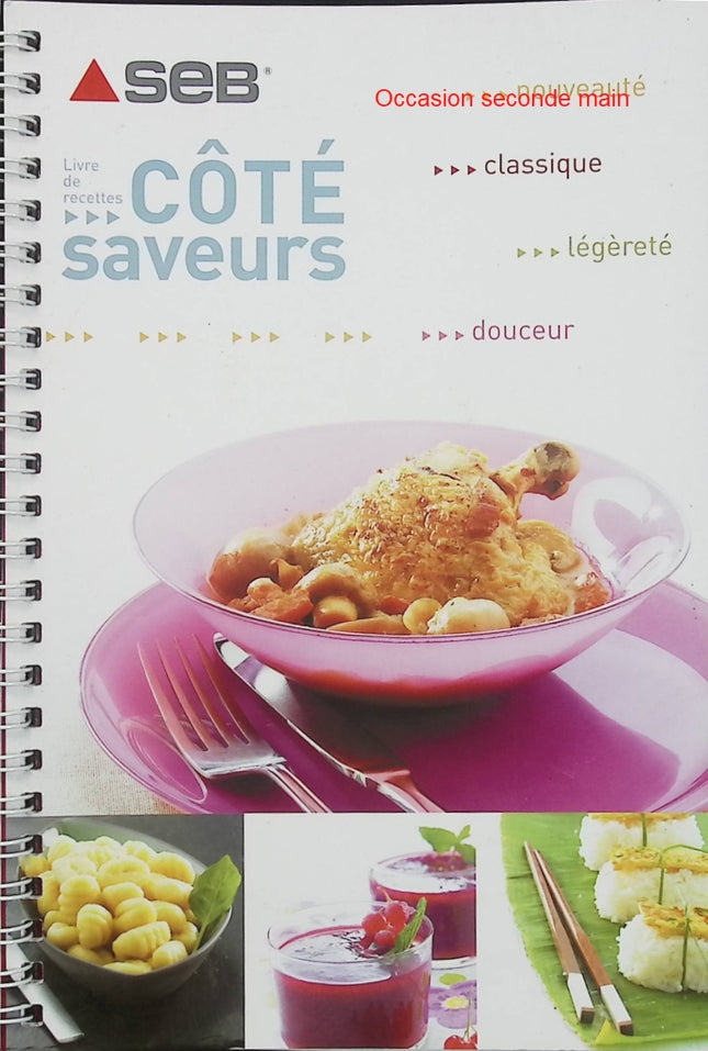 Seb – Côté Saveurs – Benoît Witz | Cuisine gastronomique, recettes et inspirations culinaires - Livre