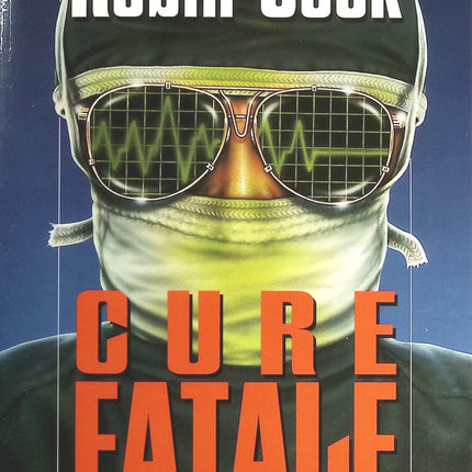 Cure fatale - Robin Cook - livre