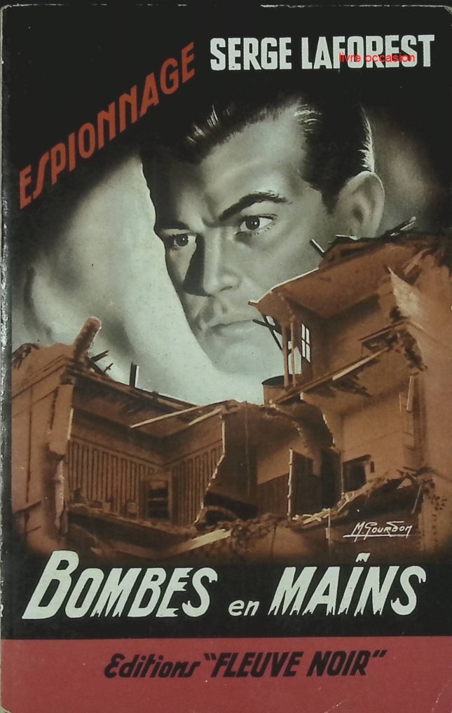 Bombes en mains – roman policier et thriller explosif de Serge Laforest, suspense et action - livre