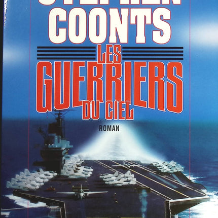 Les guerriers du ciel - Stephen Coonts - livre