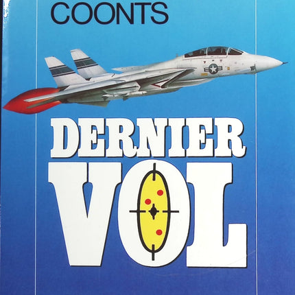Le Dernier vol - Stephen Coonts - livre