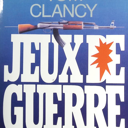 Jeux de guerre - Tome 1 - Tom Clancy - livre