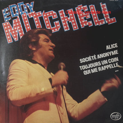 Eddy Mitchell – Alice / Société Anonyme / Toujours Un Coin Qui Me Rappelle – Vinyle 33 tours Music For Pleasure 2 M 026-61716 occasion - Disque vinyle 33 tours