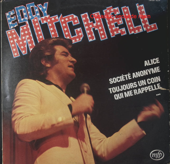 Eddy Mitchell – Alice / Société Anonyme / Toujours Un Coin Qui Me Rappelle – Vinyle 33 tours Music For Pleasure 2 M 026-61716 occasion - Disque vinyle 33 tours