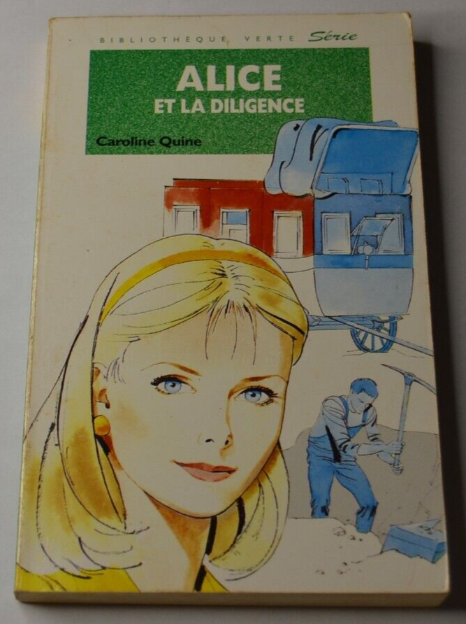 Alice and the Stagecoach - Caroline Quine - book