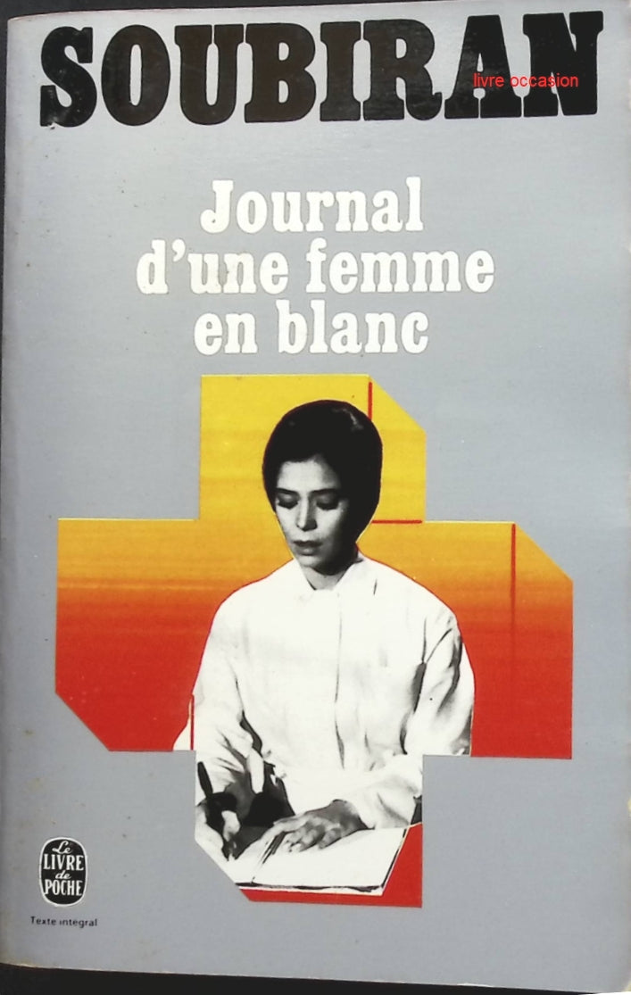 Journal d'une femme en blanc - André Soubiran - Livre