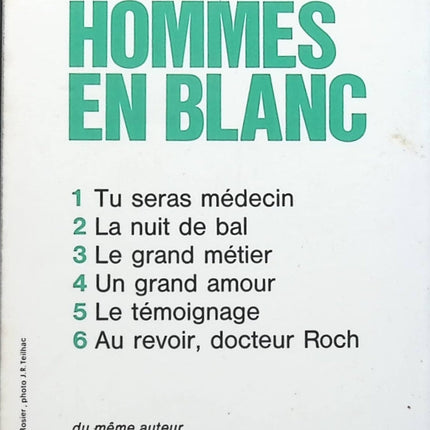 Tu seras médecin - Les hommes en blanc - tome 1 - André Soubiran - Livre